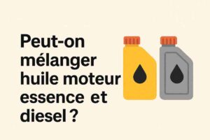 peut on mélanger huile moteur essence et diesel