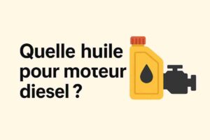 quelle huile pour moteur diesel (1)